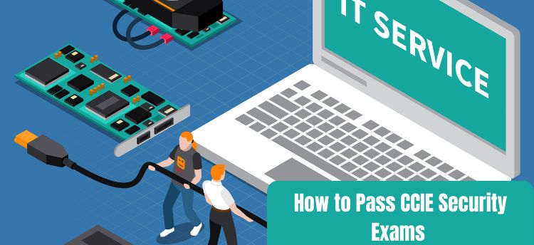 How to Pass CCIE Security Exam: Tips